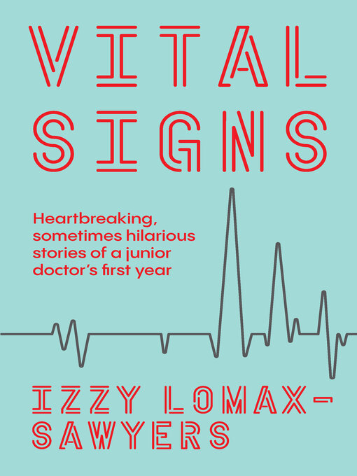 Title details for Vital Signs by Izzy Lomax-Sawyers - Wait list